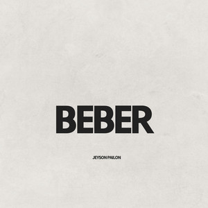Beber by Jeyson Pailon