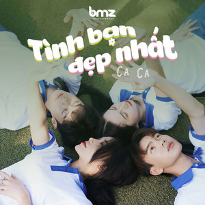 Ca Ca & BMZ - Tình Bạn Đẹp Nhất (Beat)