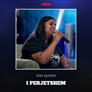 Ema Qazimi - I perjetshem
