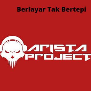 ARISTA PROJECT - Berlayar Tak Bertepi