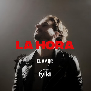 LA HORA (El Amor)