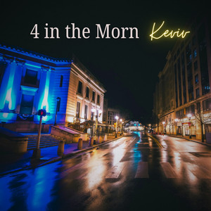 4 in the Morn by Keviv