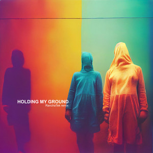 Holding My Ground - RanchaTek Remix by Sinisa Lukic, RanchaTek