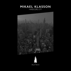Hardcore City by Mikael Klasson