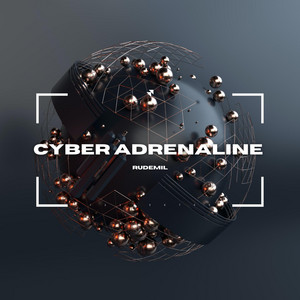 CYBER ADRENALINE by Rudemil