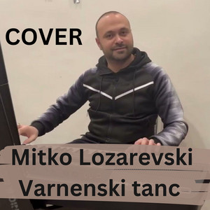 Mitko Lozarevski - Варненски танц