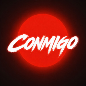 Conmigo by RAVE LOIX