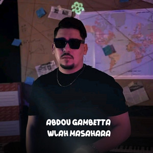 wlah masahara by Abdou Gambetta, Amirou 19