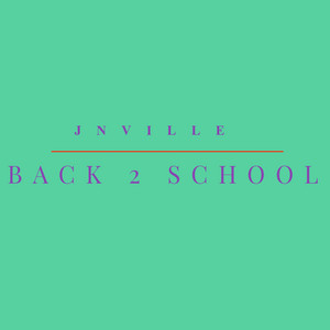 Back 2 School by JNVILLE