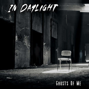Ghosts Of Me by In Daylight