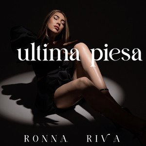 Ultima piesă by Ronna Riva