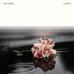 Clarity by Lake Isabel
