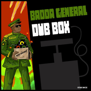 Dub Box by BADDA GENERAL, Stay Nice Music