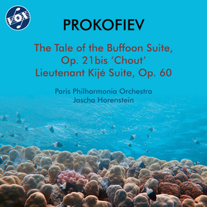 Prokofiev: Chout Suite, Op. 21bis & Lieutenant Kijé Suite, Op. 60 album