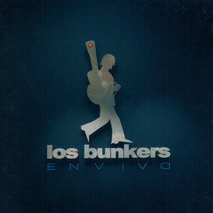 Los Bunkers - Entre Mis Brazos
