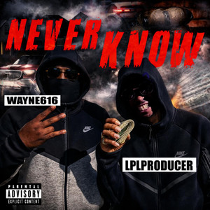 Never Know