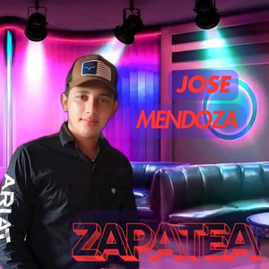 Jose Mendoza - Zapatea