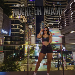 Noche en Miami by Kael AA