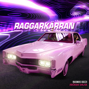 RAGGARKÄRRAN by Rasmus Gozzi, FRÖKEN SNUSK
