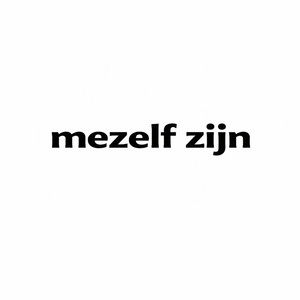 Mezelf zijn by Opdracht