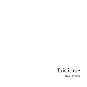 This is me by Milo Ekeroth