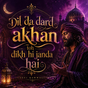 Dil Da Dard Akhan Toh Dikh Hi Janda Hai by Noor Dhun Studio