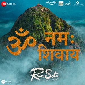 Om Namah Shivaay (From "Ram Setu")