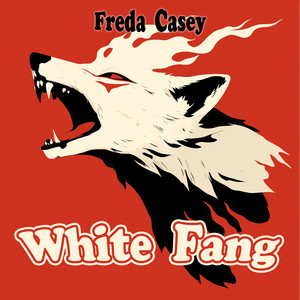 White Fang by Freda Casey
