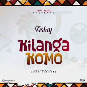 Aslay - Kilangakomo