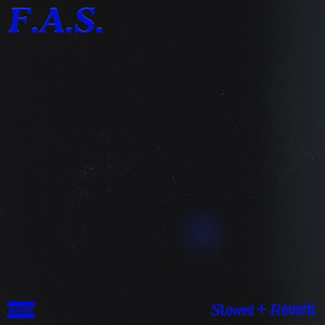 F.A.S. (Slowed+Reverb) by Rvso
