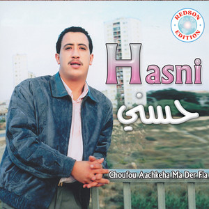 Cheb Hassni - Choufou Achkha