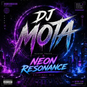 Neon Resonance by DJ MOTA