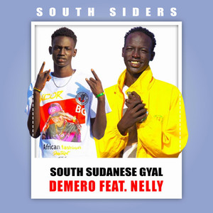 South Sudanese Gyal (feat. Demero & Nelly South Sider)