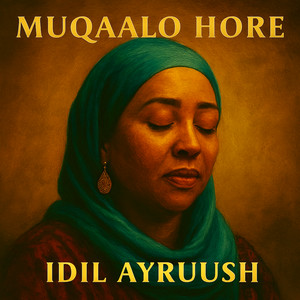 Idil Ayruush - Muqaalo Hore