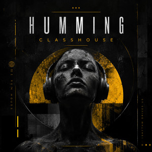 Humming by Classhouse