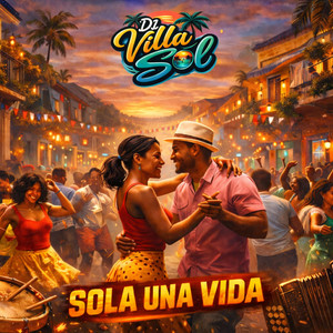 Sola Una Vida by DJ Villa Sol