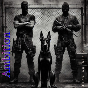 Ambition by Trevion Slate