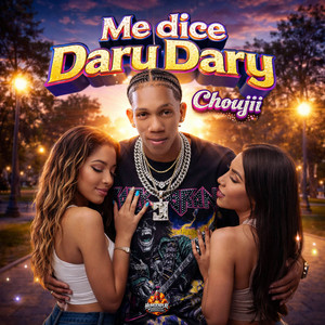Me Dice Dary Dary by Choujii