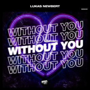 Without You - Extended Mix by Lukas Newbert
