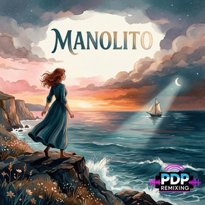 Manolito by PDP Remixing