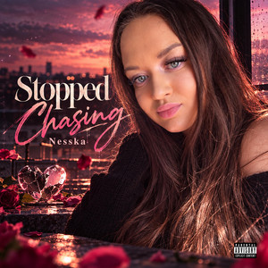 Stopped Chasing by Nesska