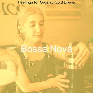 Feelings for Organic Cold Brews album
