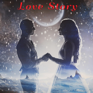 Kyrylo Zaplotynskyi — Love Story