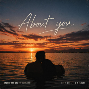 About You by Andres Aka Dre, Sam Zeri