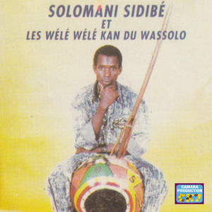 Dunignani by Souleymane Sidibe, Les Wélé Wélé Kan Du Wassolo