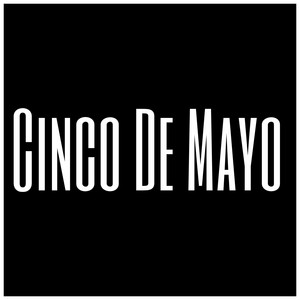 Cinco De Mayo