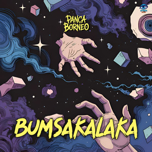 BUMSAKALAKA by Panca Borneo
