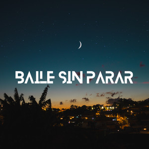 Baile Sin Parar by Bjorn Star