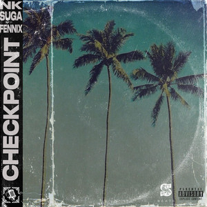 CheckPoint by Fennix, NK, Suga_98