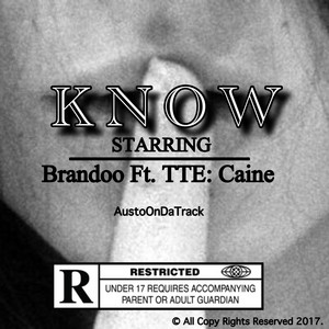 Know (feat. Caine) by Brandoo, Caine